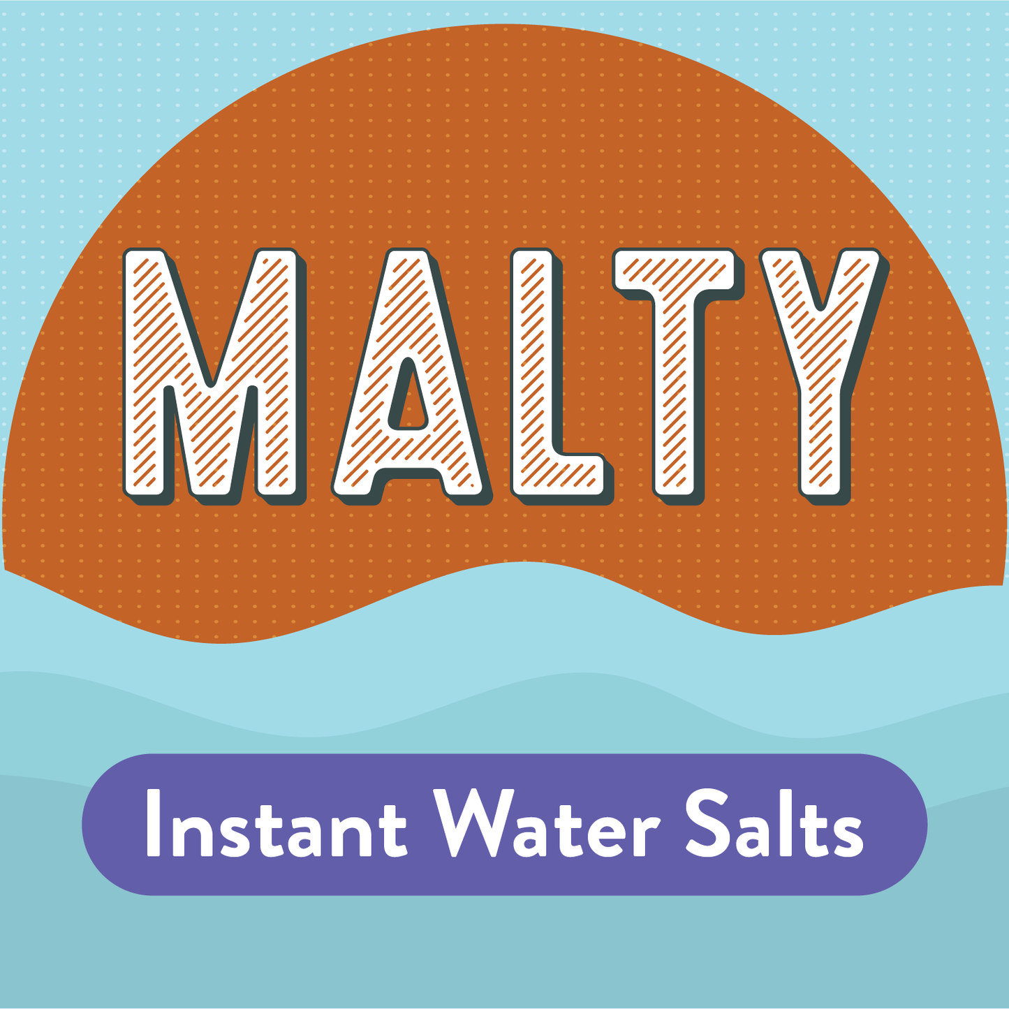 MALTY Instant Water™ Salts